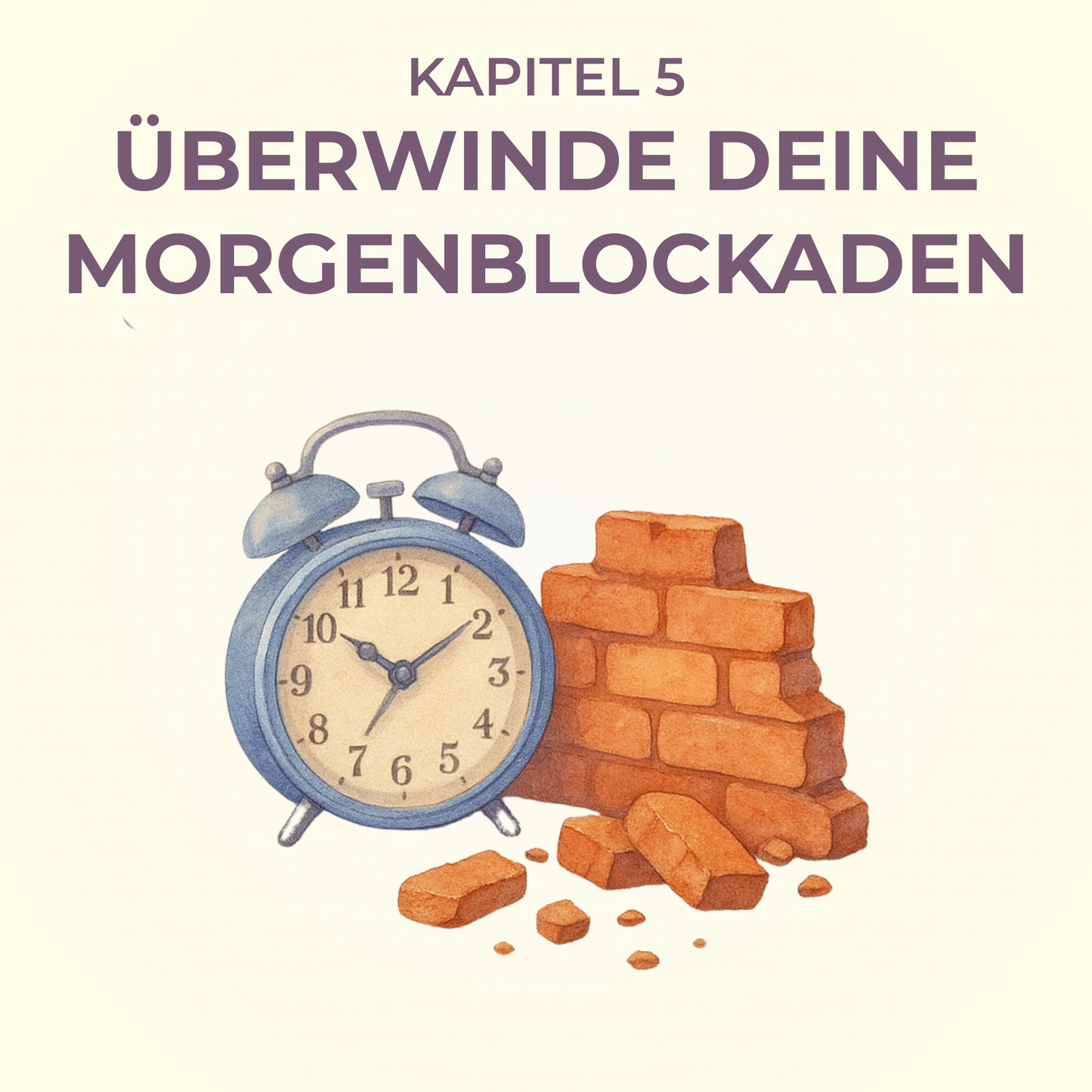 Gewinne den Morgen, gewinne den Tag