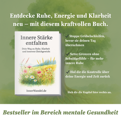 Innere Stärke entfalten: Dein Weg zu Ruhe, Klarheit und innerem Gleichgewicht